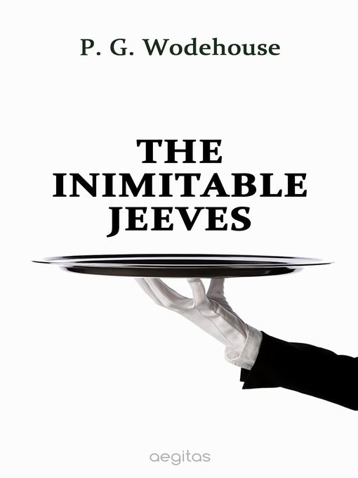 Title details for The Inimitable Jeeves by P. Wodehouse - Available